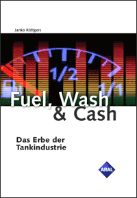 Buchtitel Fuel, Wash and Cash
