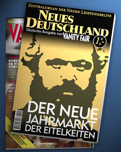 Zentralorgan der Neuen Leistungselite - Neues Deutschland: Deutsche Ausgabe von Vanity Fair